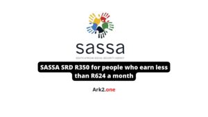 SASSA SRD R350 for people who earn less than R624 a month